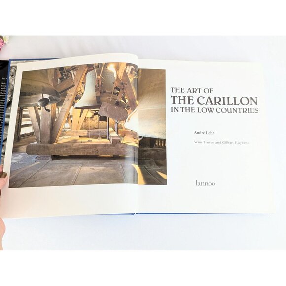 Art of The Carillon in the Low Countries Andre Lehr 1991 VG+ Hardcover Belgium - Picture 3 of 9